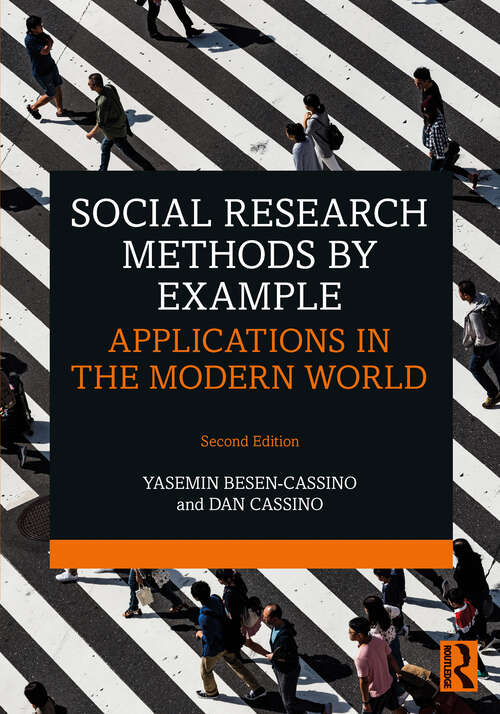 Book cover of Social Research Methods by Example: Applications in the Modern World