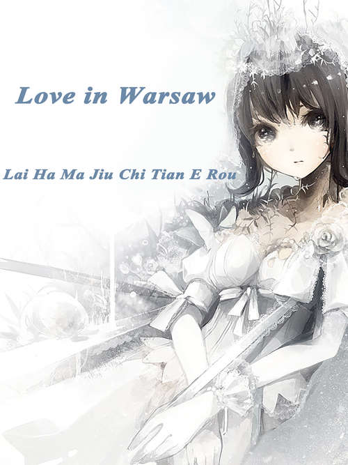 Love in Warsaw: Volume 1 (Volume 1 #1)