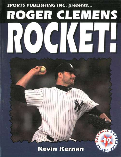 Book cover of Roger Clemens: Rocket!