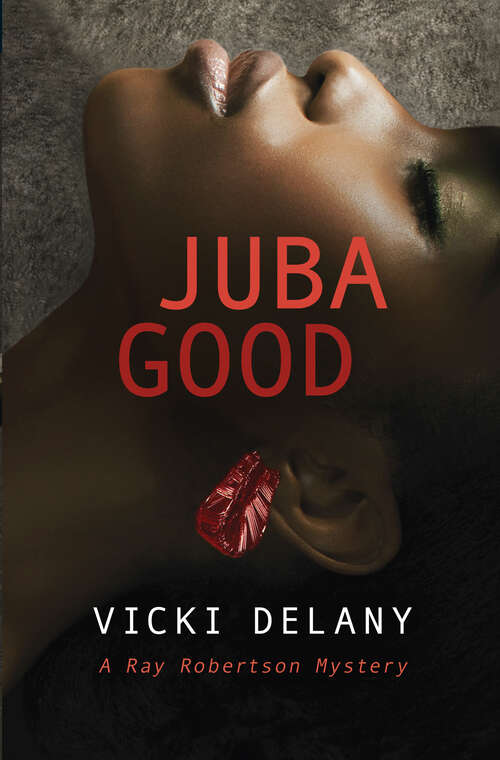 Book cover of Juba Good (Ray Robertson Mystery #1)