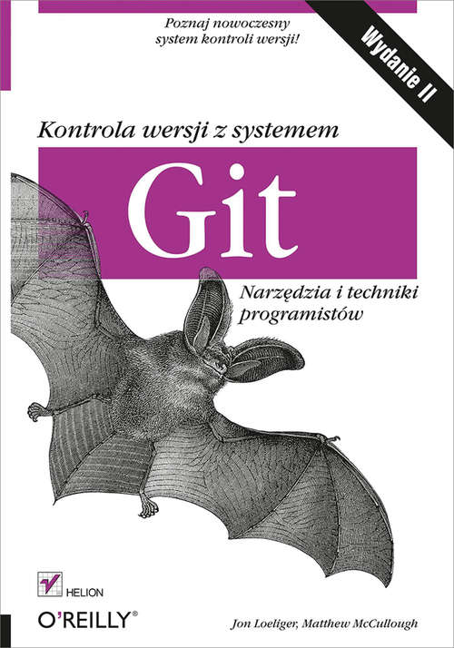 Book cover of Kontrola wersji z systemem Git. Narz?dzia i techniki programistów. Wydanie II