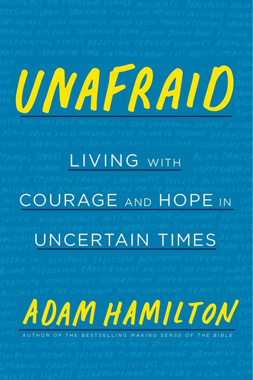Book cover of Unafraid: Living with Courage and Hope in Uncertain Times (Unafraid Ser.)