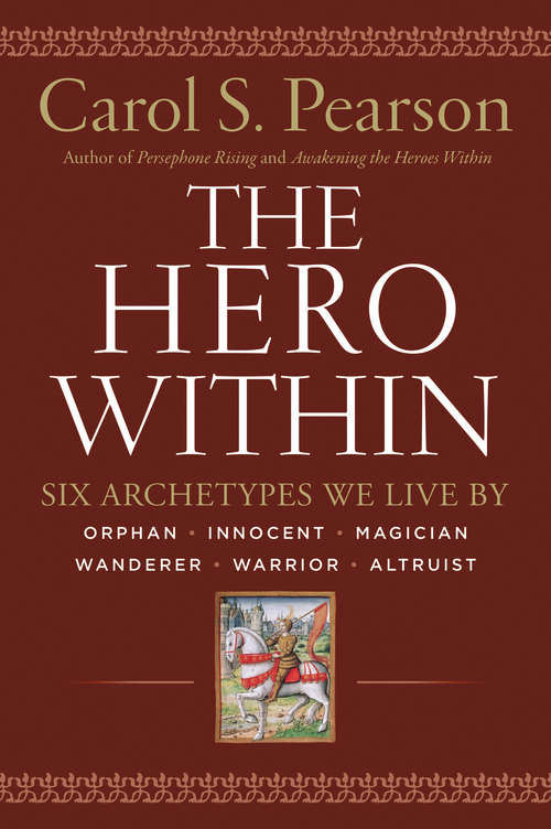 Book cover of The Hero Within: Six Archetypes Third Edition