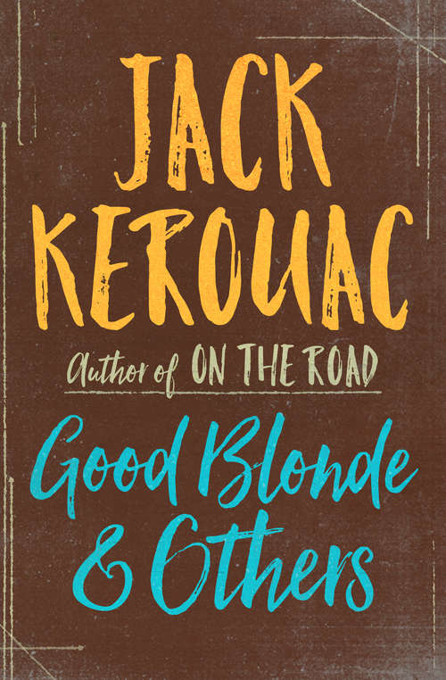 Book cover of Good Blonde & Others