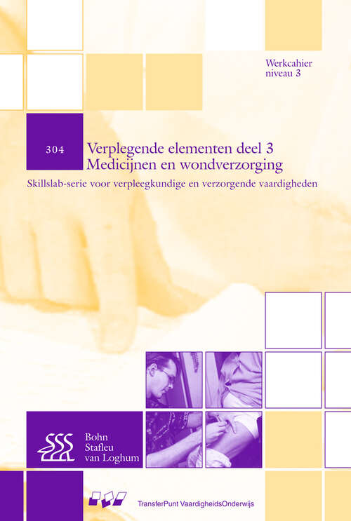 Book cover of 304 Verplegende elementen: deel 3 Medicijnen en wondverzorging