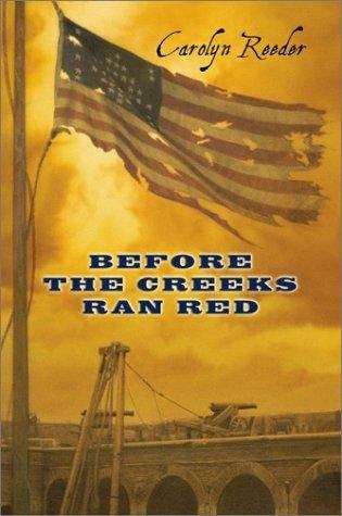 Book cover of Before the Creeks Ran Red