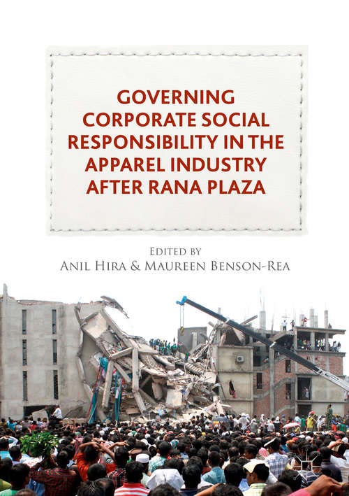 Governing Corporate Social Responsibility in the Apparel Industry after Rana Plaza