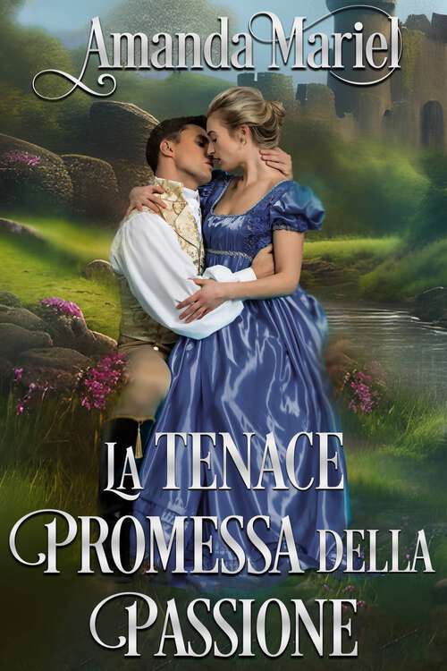 Book cover of La tenace promessa della passione