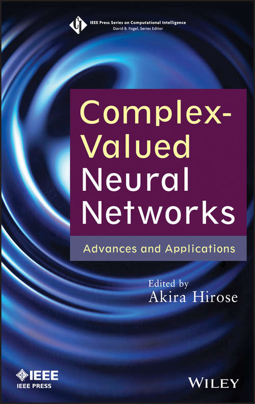 Book cover of Complex-Valued Neural Networks: Advances and Applications (2) (IEEE Press Series on Computational Intelligence #18)