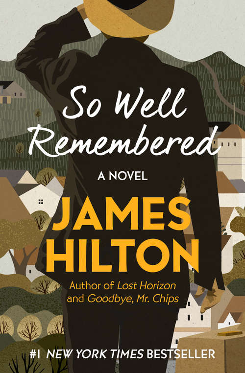 Book cover of So Well Remembered: A Novel