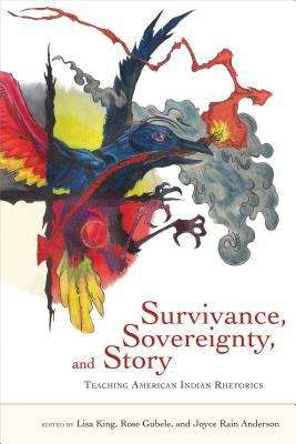 Survivance, Sovereignty, and Story