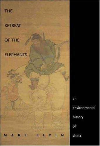 Book cover of The Retreat of the Elephants: An Environmental History of China