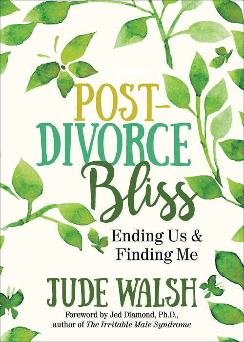 Post-Divorce Bliss: Ending Us & Finding Me