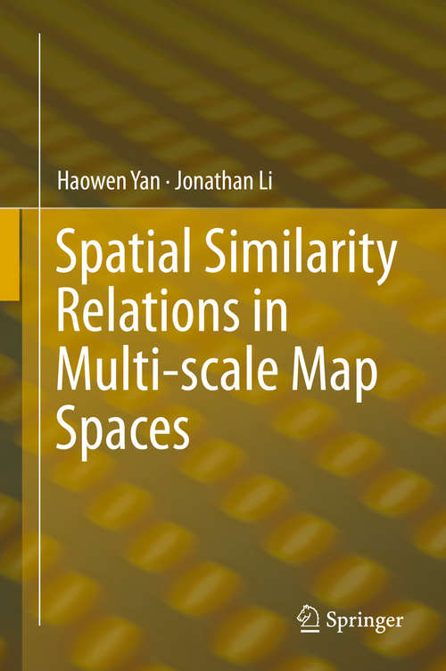 Spatial Similarity Relations in Multi-scale Map Spaces