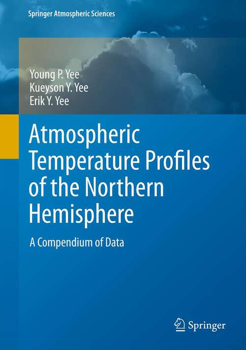 Book cover of Atmospheric Temperature Profiles of the Northern Hemisphere: A Compendium of Data (Springer Atmospheric Sciences)
