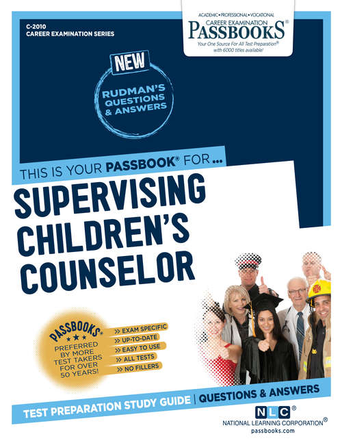 Book cover of Supervising Children's Counselor: Passbooks Study Guide (Career Examination Series)