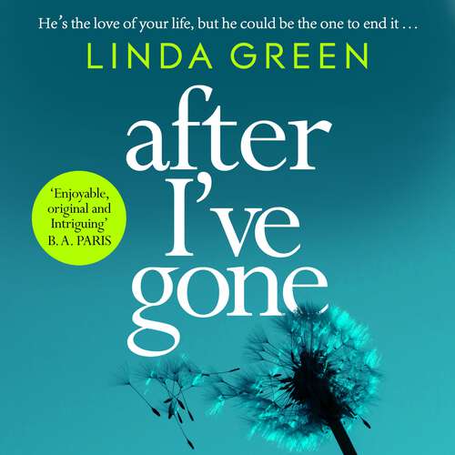 Book cover of After I've Gone: A gripping and emotional read from the bestselling author