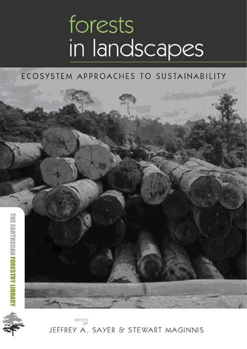 Book cover of Forests in Landscapes: Ecosystem Approaches to Sustainability (The\earthscan Forest Library)