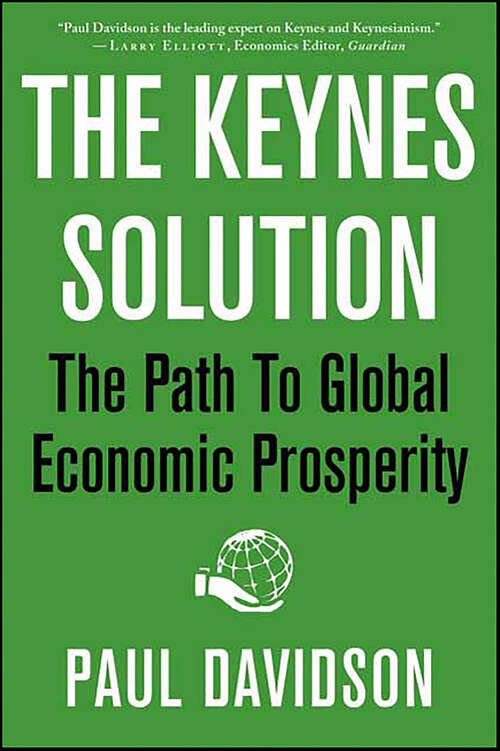 Book cover of The Keynes Solution: The Path to Global Economic Prosperity