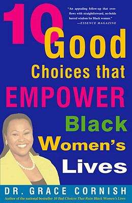 Book cover of 10 Good Choices That Empower Black Women’s Lives