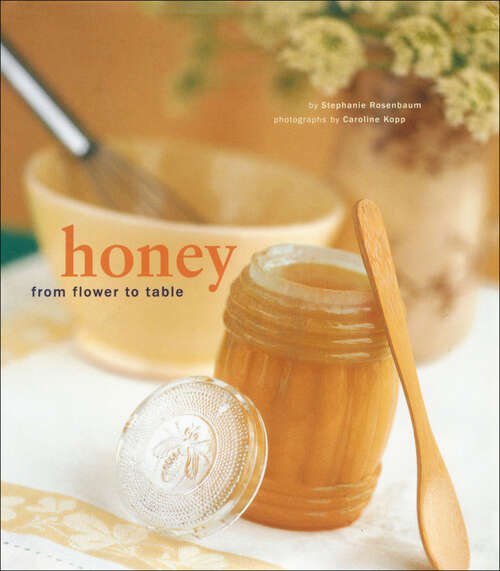 Book cover of Honey: From Flower to Table