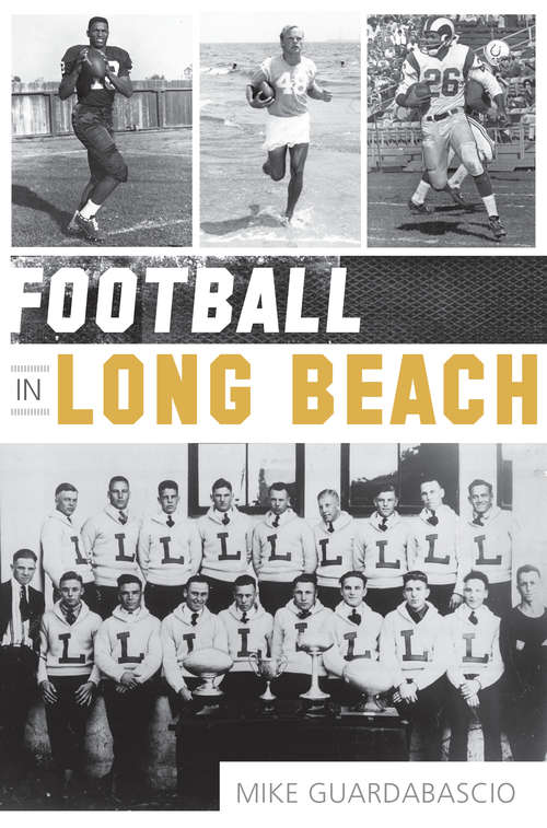 Book cover of Football in Long Beach
