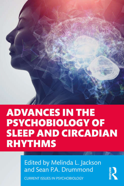 Book cover of Advances in the Psychobiology of Sleep and Circadian Rhythms (Current Issues in Psychobiology)