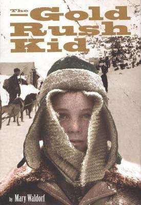 Book cover of The Gold Rush Kid