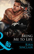 Bring Me to Life (Uniformly Hot! Ser. #Book 55)