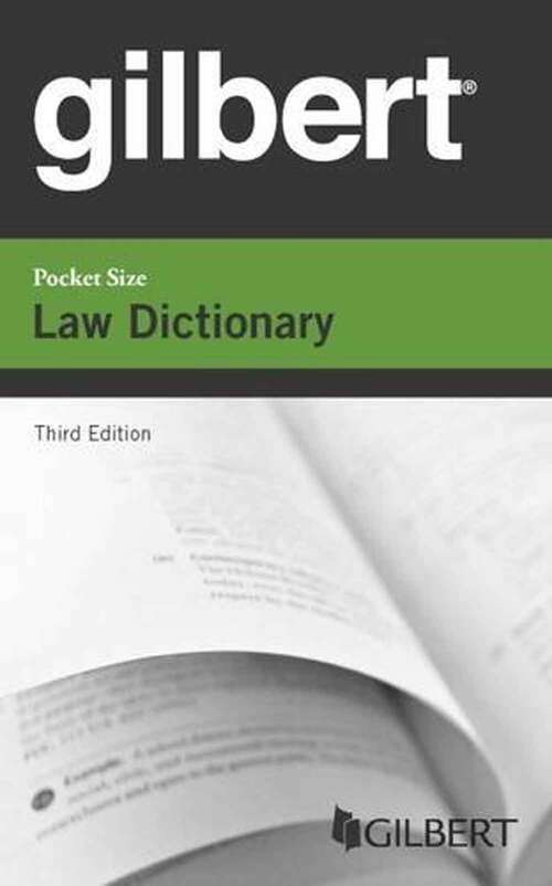 Book cover of Gilbert Pocket Size Law Dictionary (Third Edition)