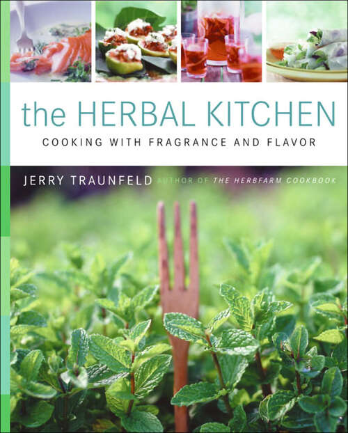 Book cover of The Herbal Kitchen: Cooking with Fragrance and Flavor