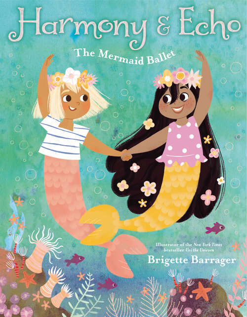 Book cover of Harmony & Echo: The Mermaid Ballet