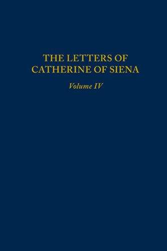 Book cover of The Letters of Catherine of Siena (Volume #4)