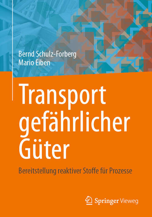 Book cover of Transport gefährlicher Güter: Bereitstellung reaktiver Stoffe für Prozesse