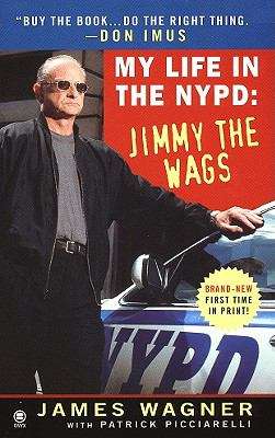 My Life in the NYPD:Jimmy the Wags
