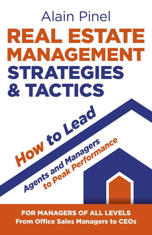 Book cover of Real Estate Management Strategies & Tactics - How to Lead Agents and Managers to Peak Performance