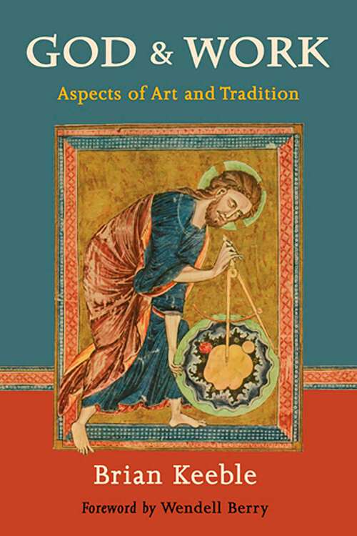 Book cover of God and Work: Aspects of Art and Tradition
