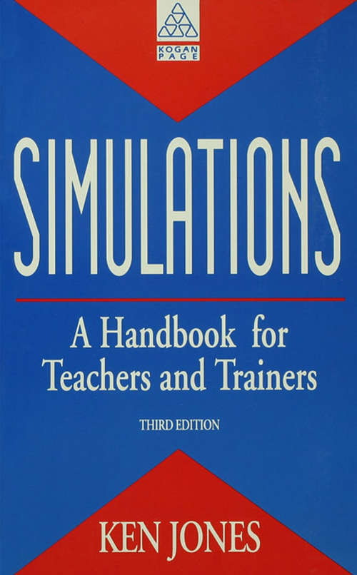 Simulations: A Handbook For Teachers And Trainers (Kp Books For Teachers Ser.)