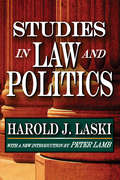 Studies in Law and Politics (Essay Index Reprint Ser.)