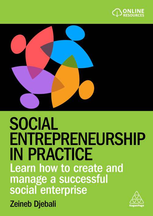 Book cover of Social Entrepreneurship in Practice: Learn How to Create and Manage a Successful Social Enterprise (1)