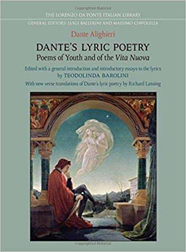 Book cover of Dante's Lyric Poetry: Poems of Youth and of the 'Vita Nuova' (Lorenzo Da Ponte Italian Library)