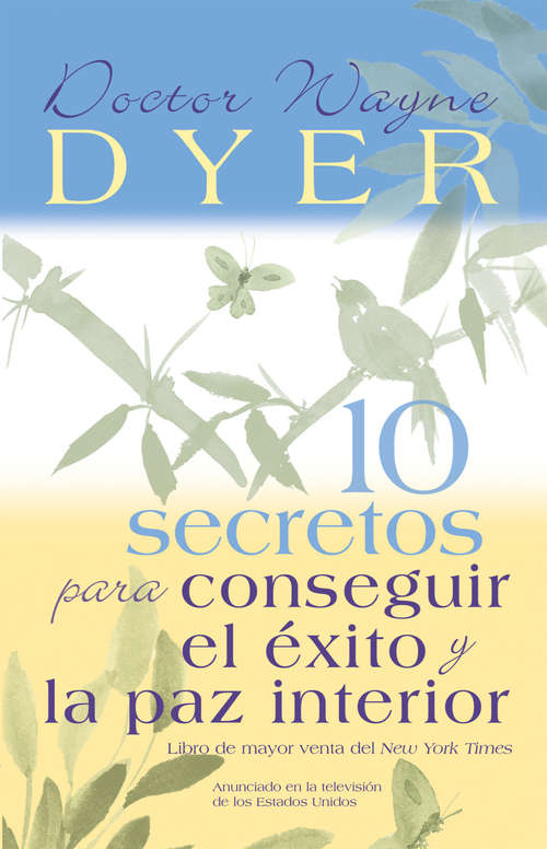 Book cover of 10 Secretos para Conseguir el Éxito y la paz interior