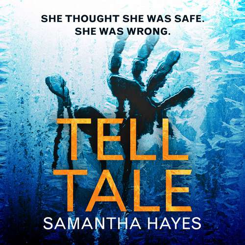 Book cover of Tell-Tale: A heartstopping psychological thriller with a jaw-dropping twist