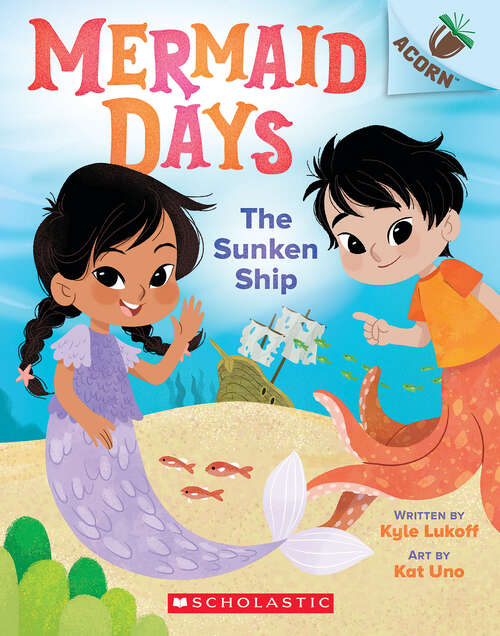 Book cover of The Sunken Ship: An Acorn Book (Mermaid Days)