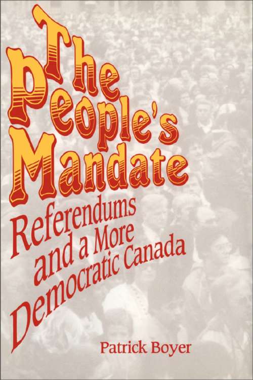 The People's Mandate: Referendums and a More Democratic Canada