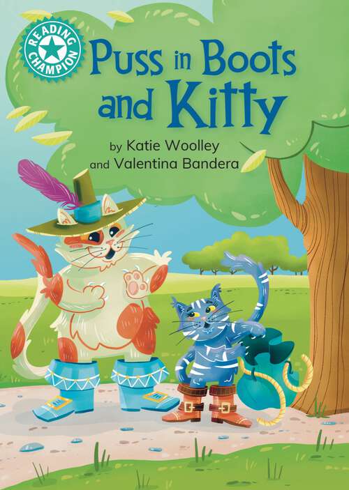 Book cover of Puss in Boots and Kitty: Independent Reading Turquoise 7 (Reading Champion #517)