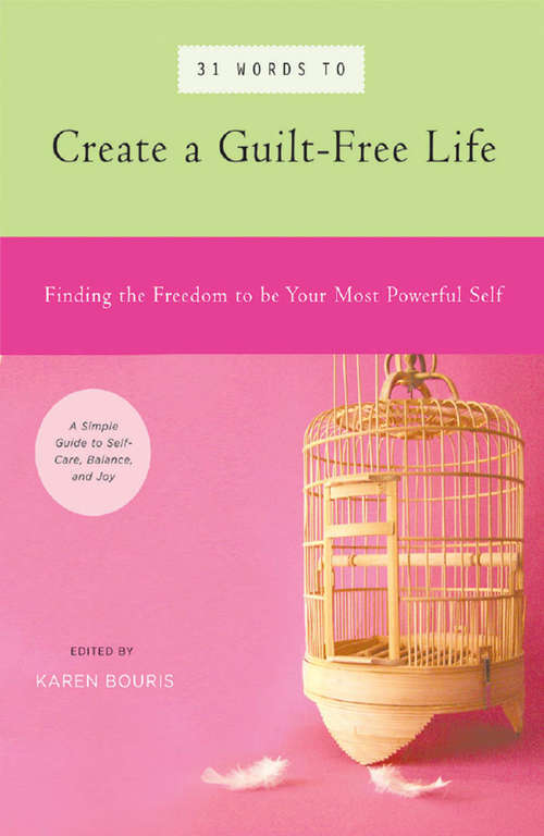 Book cover of 31 Words to Create a Guilt-Free Life