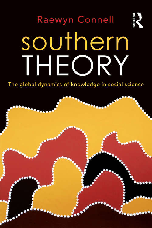 Book cover of Southern Theory: The global dynamics of knowledge in social science