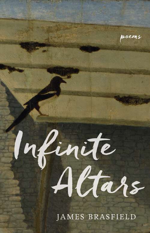 Book cover of Infinite Altars: Poems