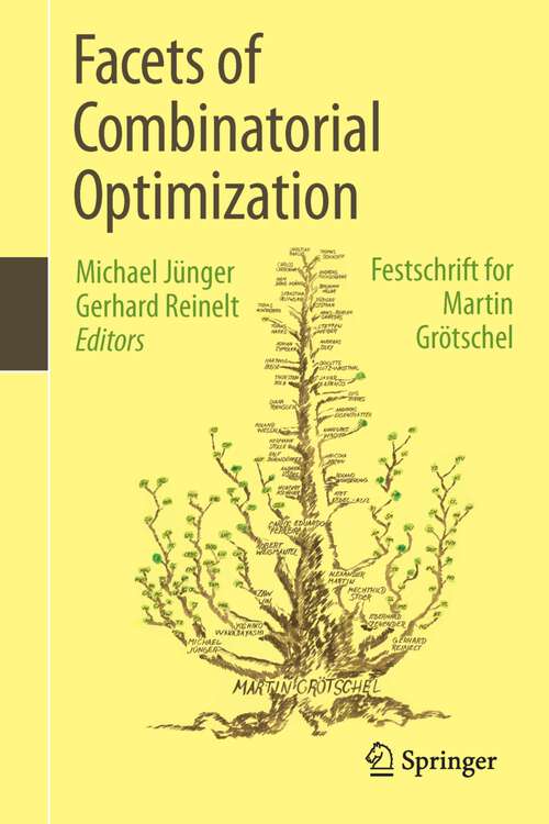 Book cover of Facets of Combinatorial Optimization: Festschrift for Martin Grötschel